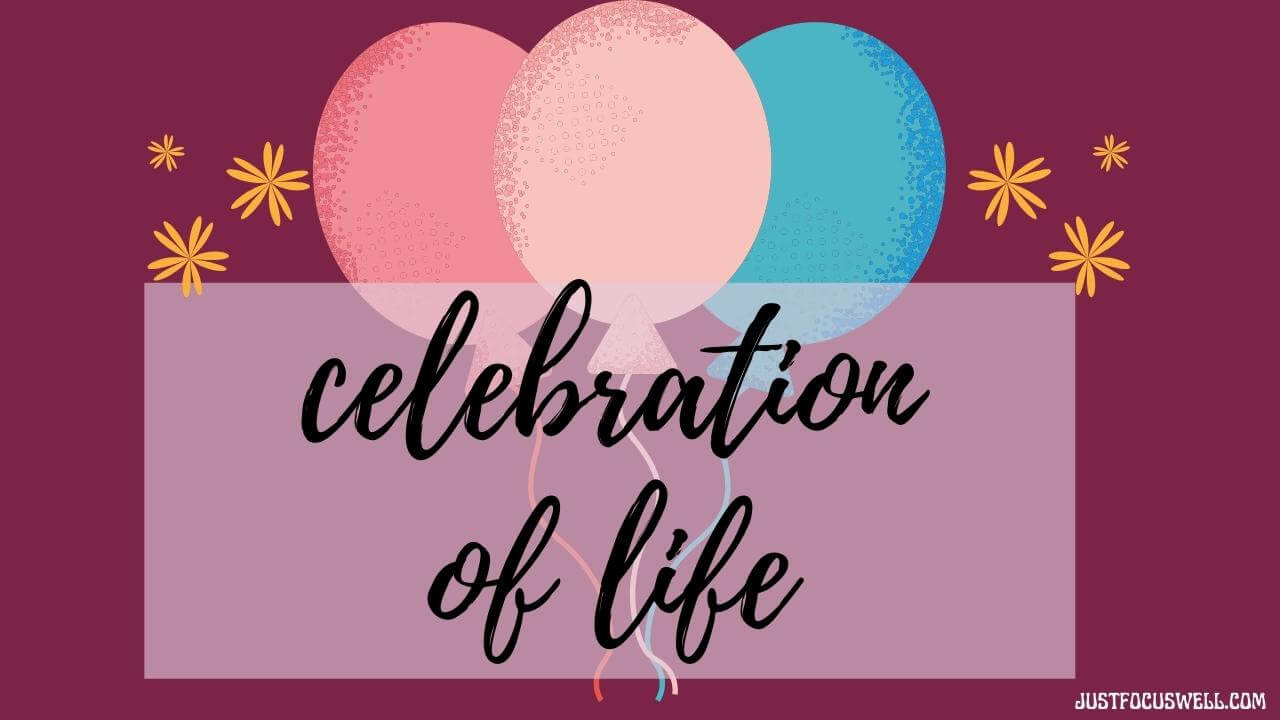 Celebration Of Life Quotes